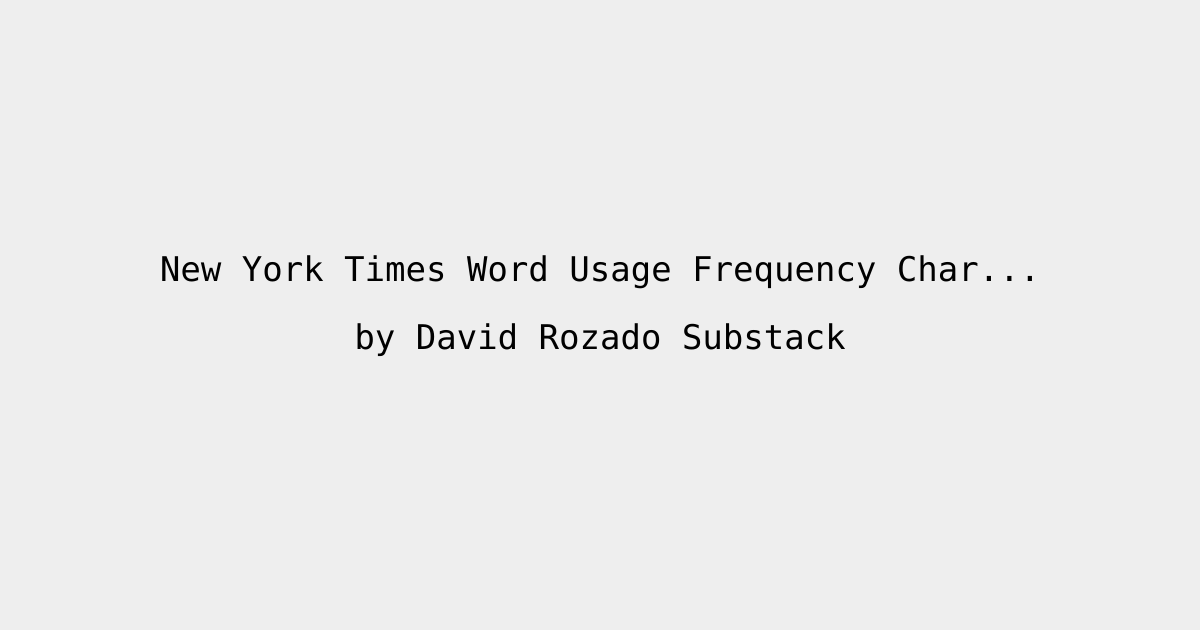 New York Times Word Usage Frequency Chart – An Update • BoredReading.com
